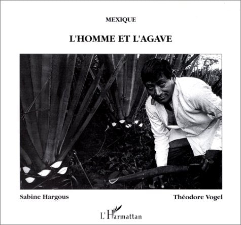 Mexique, l'homme et l'agave,Used