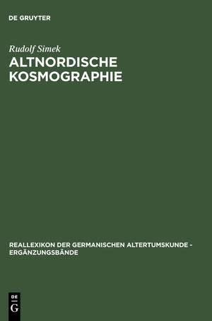 Altnordische Kosmographie: Studien und Quellen zu Weltbild und Weltbeschreibung in Norwegen und Island vom 12. bis zum 14. Jahrh,Used