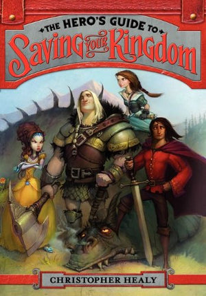 The Hero's Guide to Saving Your Kingdom (Hero's Guide, 1),Used