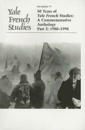 Yale French Studies, 97: 50 Years of Yale French Studies, A Commemorative Anthology Part 2: 19801998,Used
