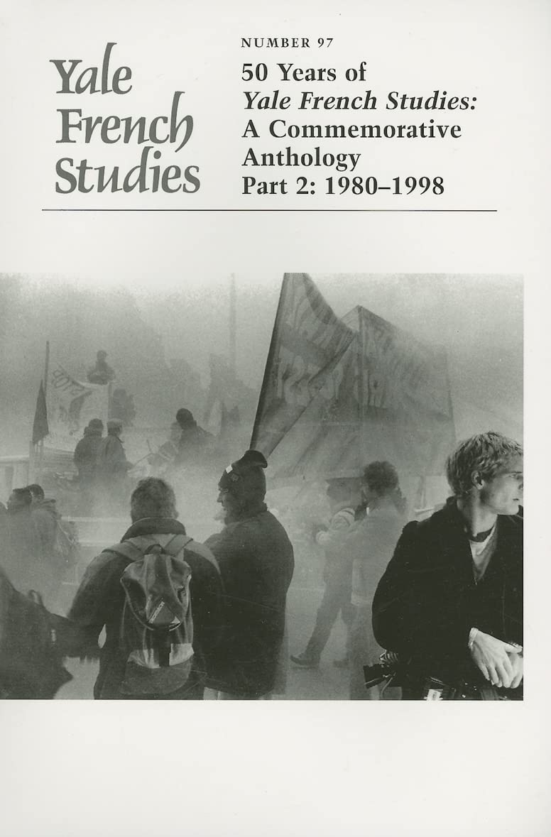 Yale French Studies, 97: 50 Years of Yale French Studies, A Commemorative Anthology Part 2: 19801998,Used