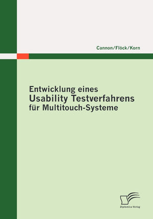 Entwicklung eines Usability Testverfahrens fr MultitouchSysteme (German Edition),Used