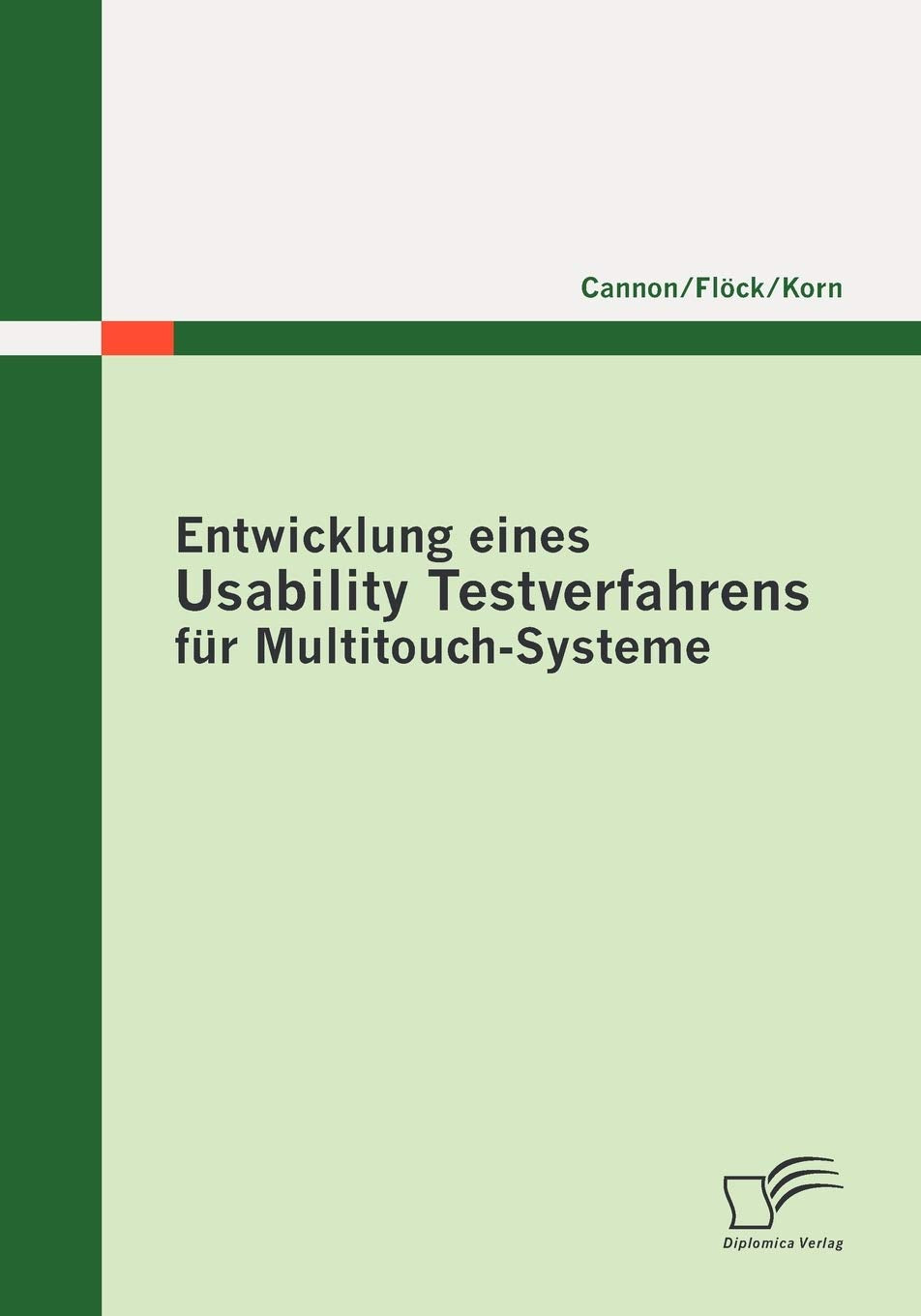 Entwicklung eines Usability Testverfahrens fr MultitouchSysteme (German Edition),Used