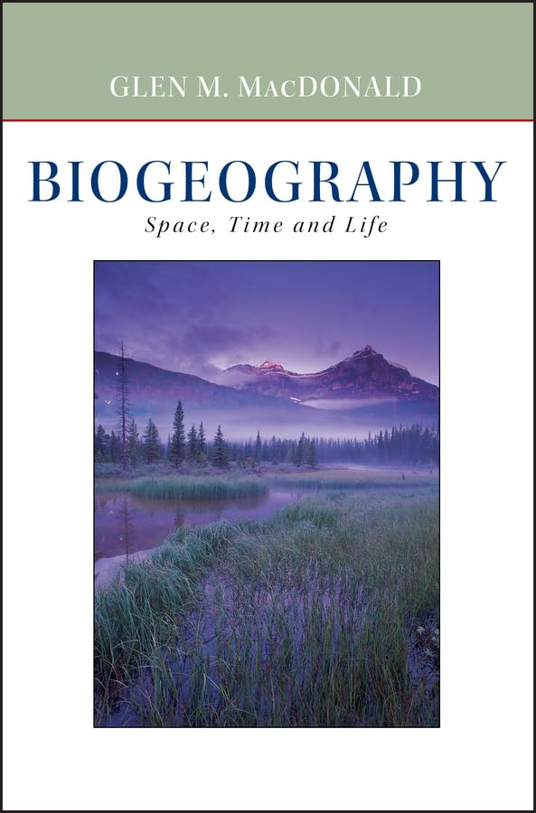 Biogeography: Introduction to Space, Time, and Life,Used