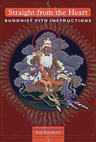 Straight From The Heart: Buddhist Pith Instructions