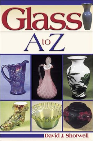 Glass A To Z,New