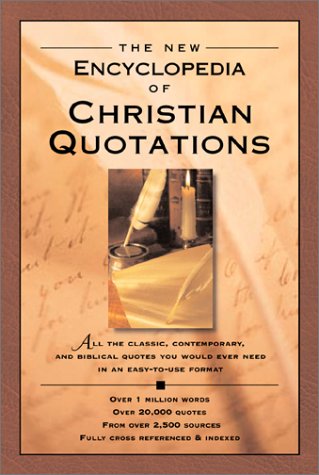 The New Encyclopedia of Christian Quotations,Used