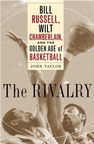 The Rivalry: Bill Russell, Wilt Chamberlain, and the Golden Age of Basketball,Used