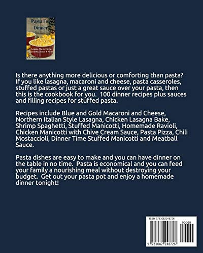 Pasta For Dinner: Lasagna, Mac & Cheese, Casseroles, Sauces & More! (Southern Cooking Recipes),Used