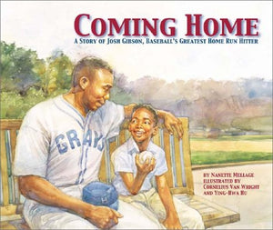 Coming Home: A Story Of Josh Gibson, Baseball's Greatest Home Run Hitter,Used