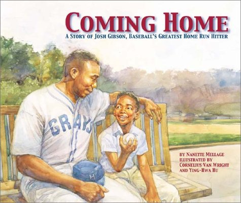 Coming Home: A Story Of Josh Gibson, Baseball's Greatest Home Run Hitter,Used