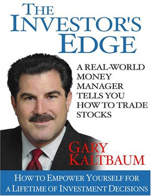 The Investor'S Edge: How To Empower Yourself For A Lifetime Of Investment Decisions,New