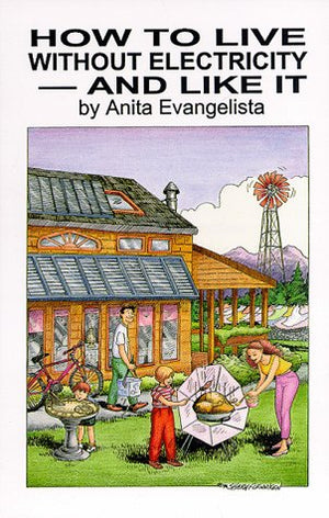 How to Live Without Electricity  And Like It,Used
