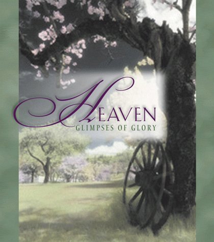Heaven: Glimpses of Glory (Gift Books),Used