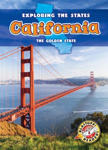 California: The Golden State (Blastoff Readers. Level 5) (Exploring The States),Used