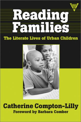 Reading Families: The Literate Lives of Urban Children (Practitioner Inquiry Series),New