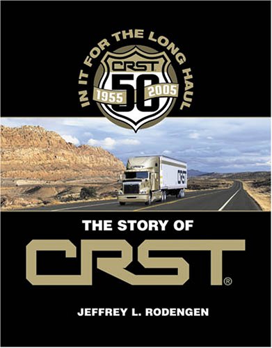 In It for the Long Haul: The Story of CRST,Used