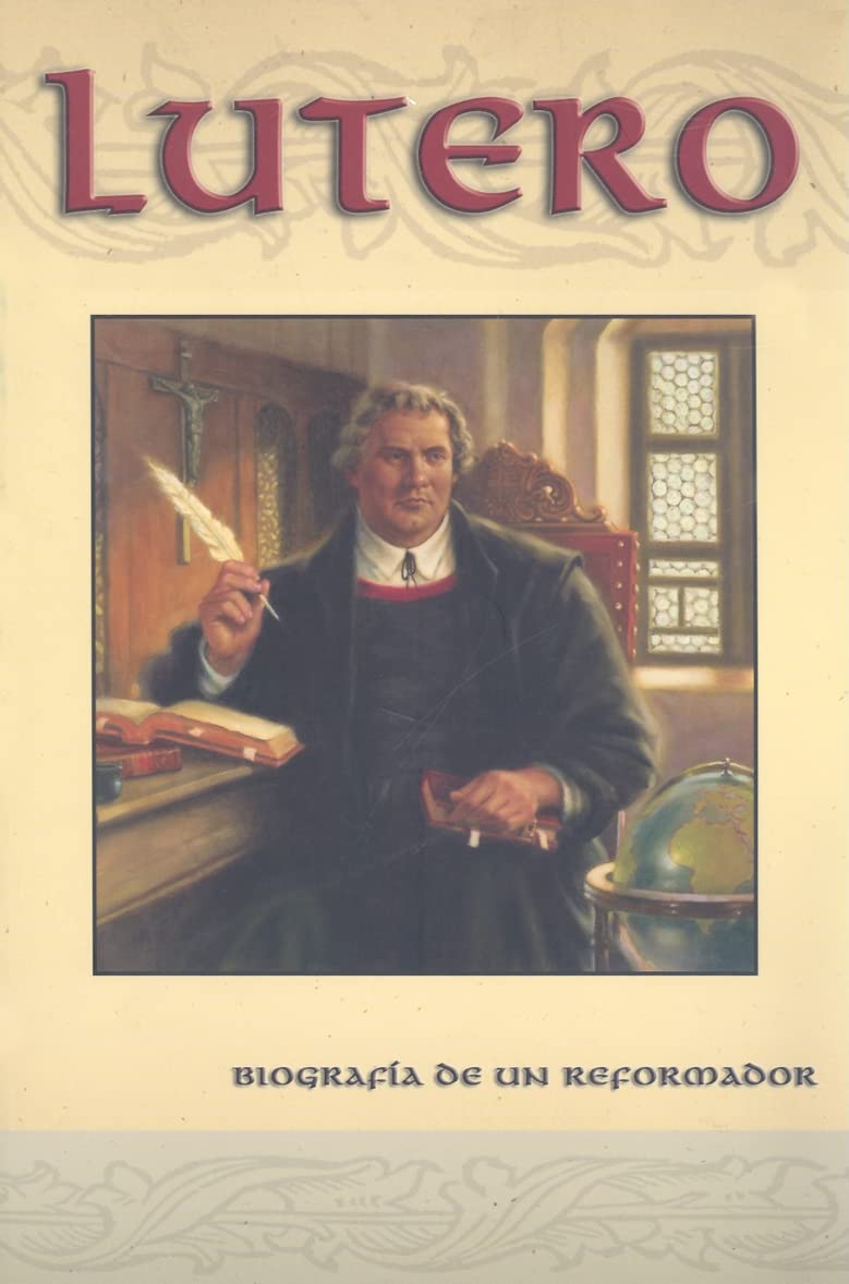 Lutero: Biografia de Un Reformador (Spanish Edition),Used