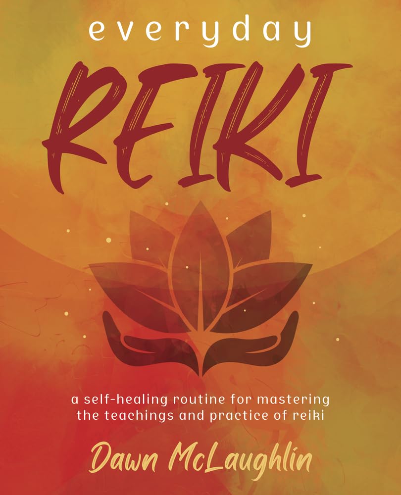 Everyday Reiki: A Selfhealing Routine For Mastering The Teachings And Practice Of Reiki,Used