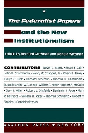 The Federalist Papers And The New Institutionalism (Representation Vol 2),Used