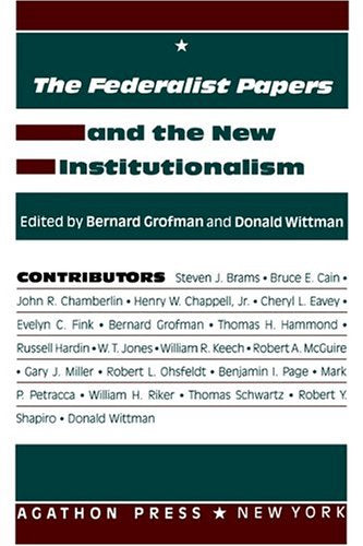The Federalist Papers And The New Institutionalism (Representation Vol 2),Used