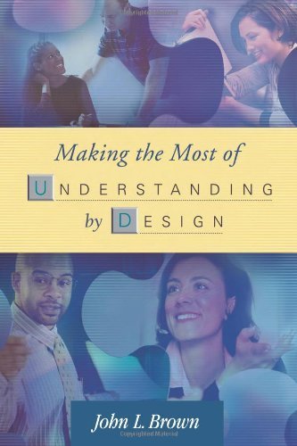 Making the Most of Understanding by Design,Used