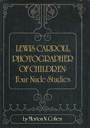 Lewis Carroll, Photographer Of Children: Four Nude Studies
