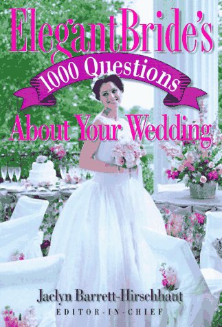 Elegant Bride's 1000 Questions About Your Wedding,Used