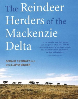 The Reindeer Herders of the Mackenzie Delta
