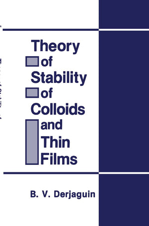 Theory of Stability of Colloids and Thin Films,Used