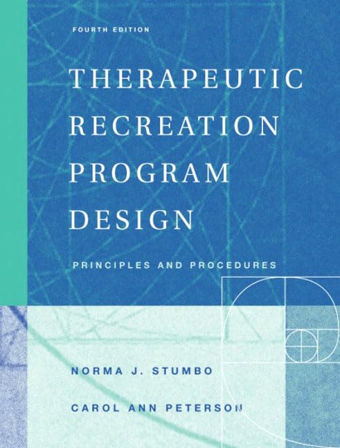 Therapeutic Recreation Program Design: Principles and Procedures (4th Edition),Used