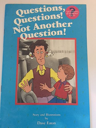 Questions, questions! Not another question! (The Questions, questions series),Used