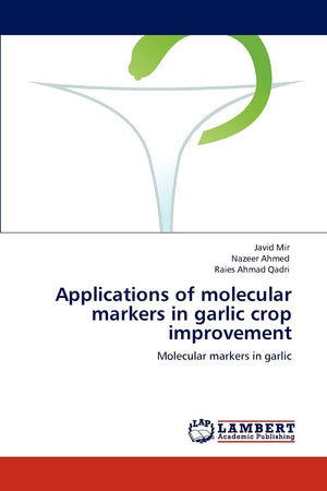 Applications of molecular markers in garlic crop improvement: Molecular markers in garlic,Used