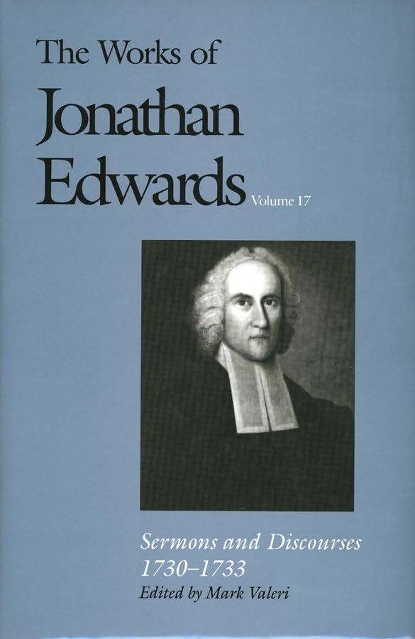 Sermons and Discourses, 17301733 (The Works of Jonathan Edwards Series, Volume 17),Used