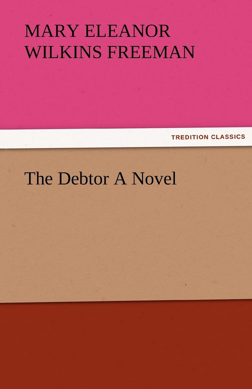 The Debtor a Novel,Used