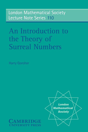 LMS: 110 Introduction Theory of Surreal Numb (London Mathematical Society Lecture Note Series, Series Number 110),Used