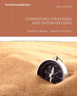 Counseling Strategies and Interventions (8th Edition) (Interventions that Work Series)