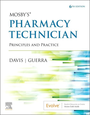 Mosby'S Pharmacy Technician: Principles And Practice
