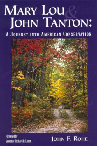 Mary Lou and John Tanton: A Journey into American Conservation,Used