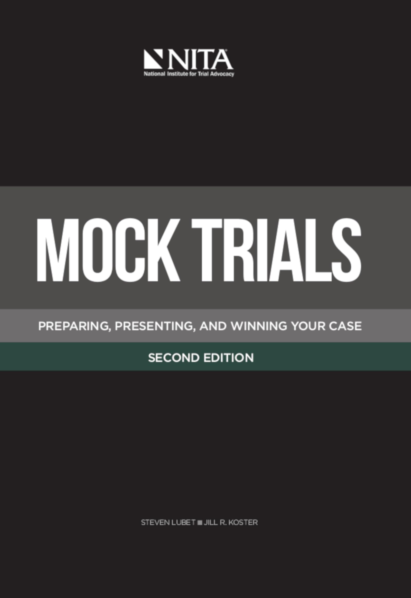 Mock Trials: Preparing, Presenting, and Winning Your CaseSecond Edition (NITA),Used