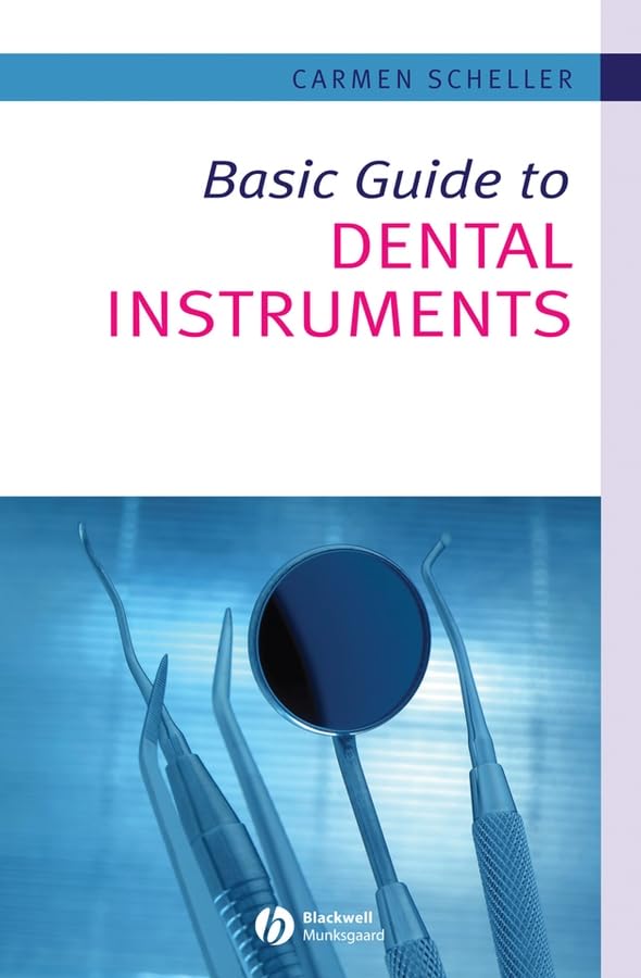 Basic Guide to Dental Instruments,Used
