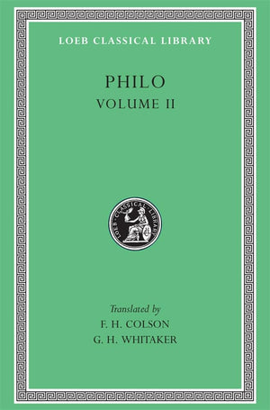 Philo: Volume Ii (Loeb Classical Library No. 227),New