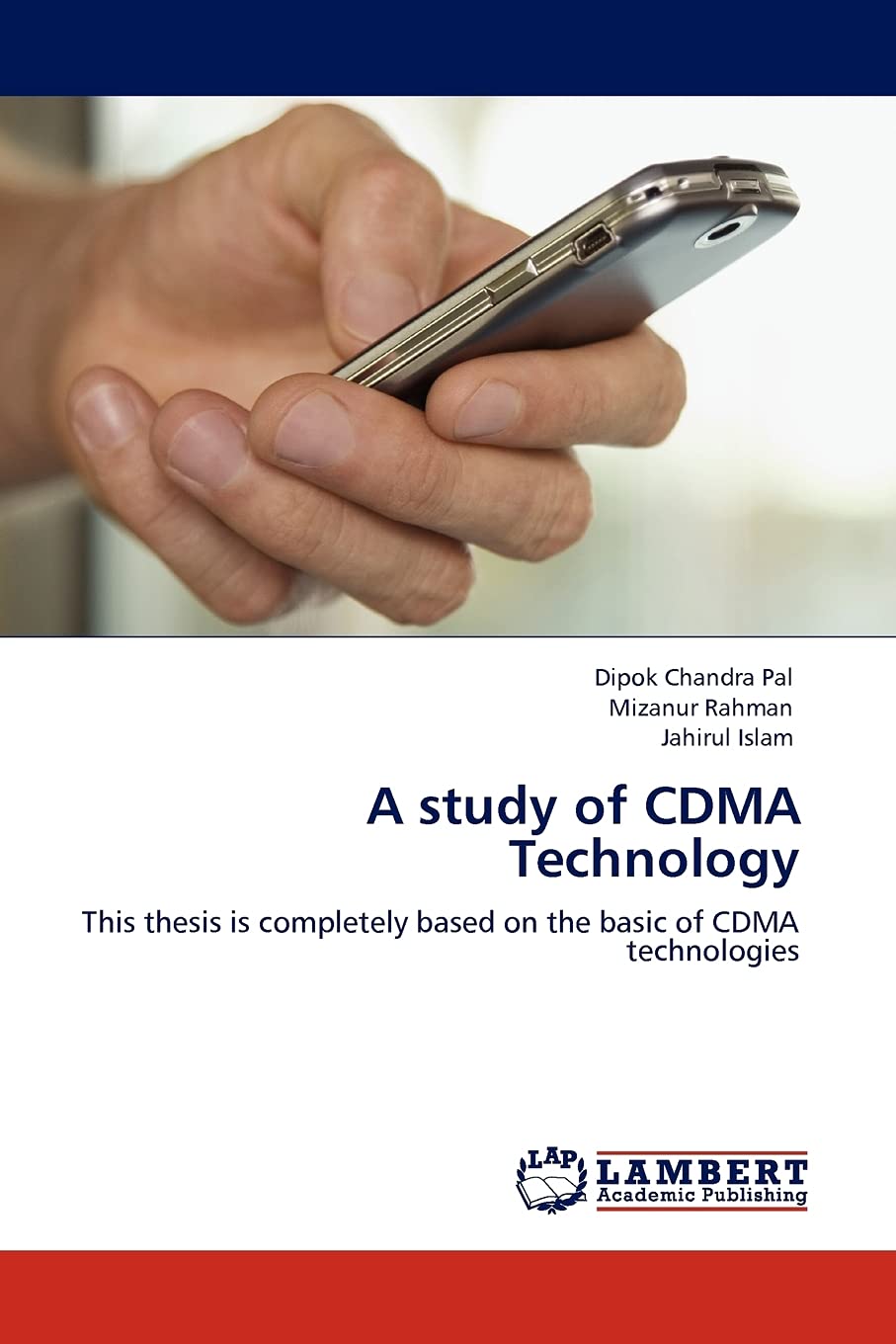 A study of CDMA Technology: This thesis is completely based on the basic of CDMA technologies,Used
