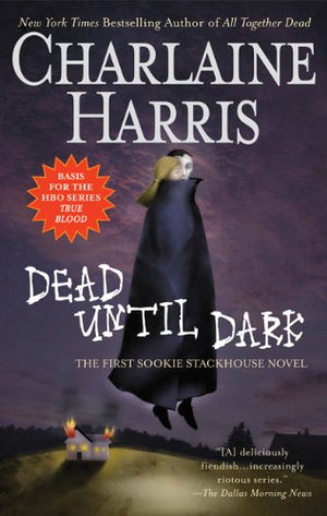 Dead Until Dark (Southern Vampire Mysteries, No. 1),New