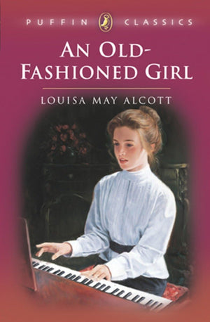 An Oldfashioned Girl (Puffin Classics),New
