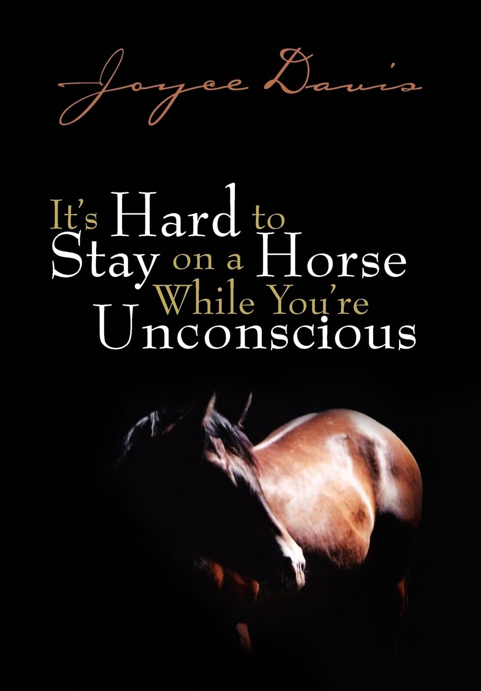 It's Hard to Stay on a Horse While You're Unconscious,Used