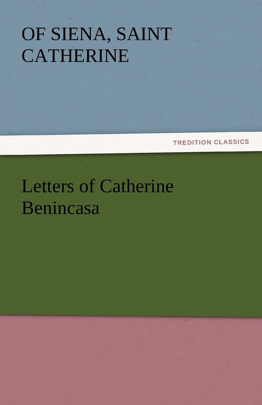 Letters of Catherine Benincasa,Used