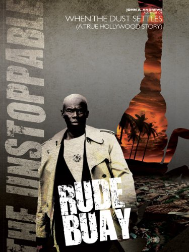 Rude Buay...the Unstoppable,New