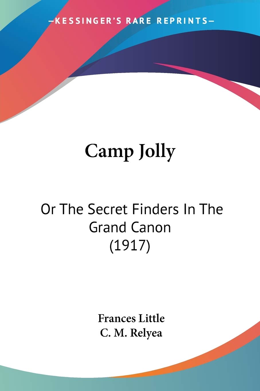 Camp Jolly: Or The Secret Finders In The Grand Canon (1917),Used