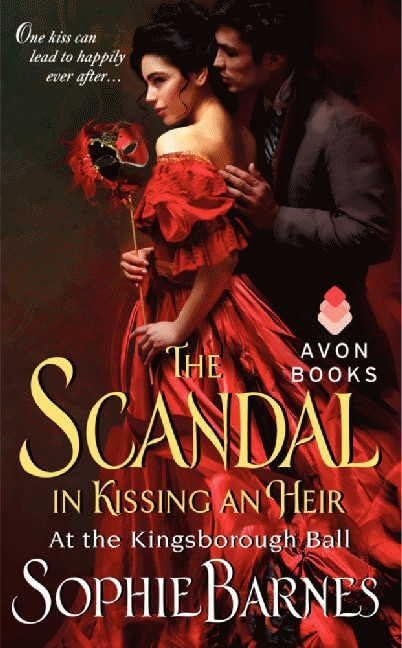 The Scandal in Kissing an Heir: At the Kingsborough Ball (At the Kingsborough Ball, 2),Used
